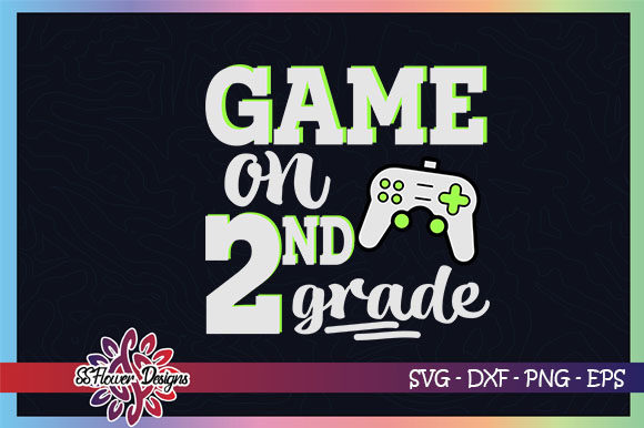 Game On: Back to School 2nd Grade SVG Files