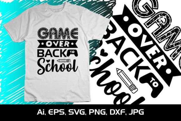 Game Over Back to School SVG: Navigating Digital Cutting Files for Seasonal Projects