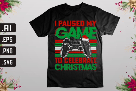 I Paused My Game to Celebrate Christmas Design